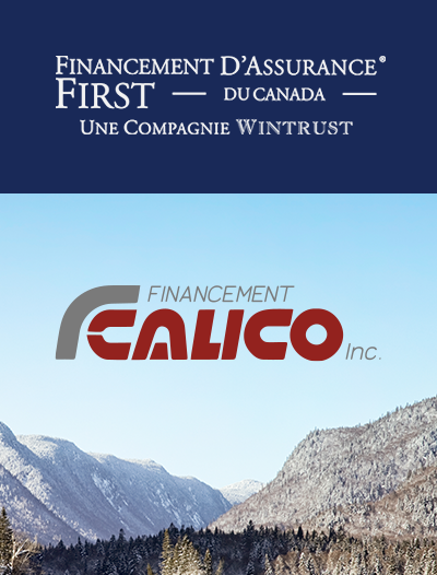 Financement d'Assurance FIRST du Canada acquiert les activités de financement de primes de Financement Calico