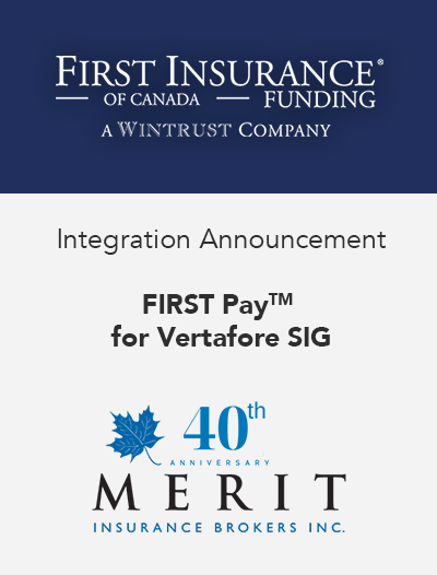 Merit Insurance integrates with FIRST Canada’s FIRST Pay™ for Vertafore SIG